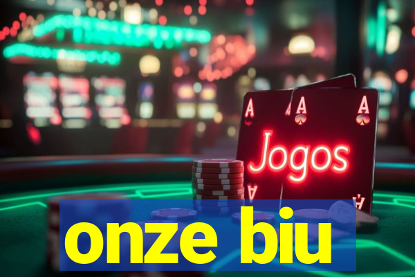 onze biu